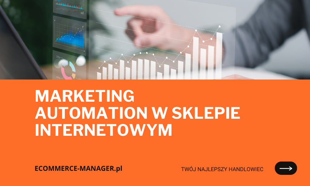 Marketing automation w sklepie internetowym