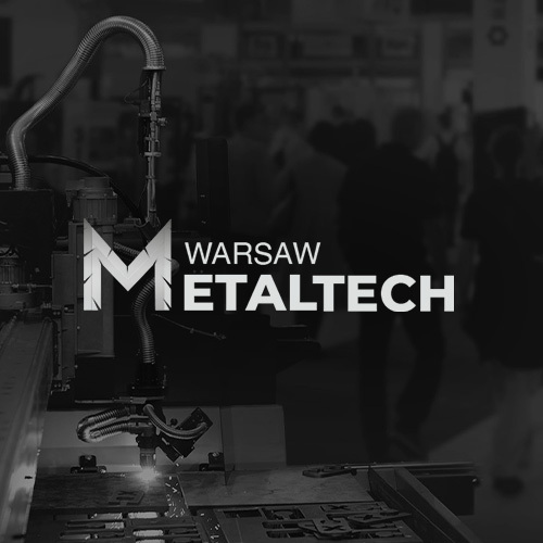 WARSAW METALTECH – Targi Technologii, Maszyn i Narzędzi do Obróbki Metalu 23-25 STYCZNIA 2024