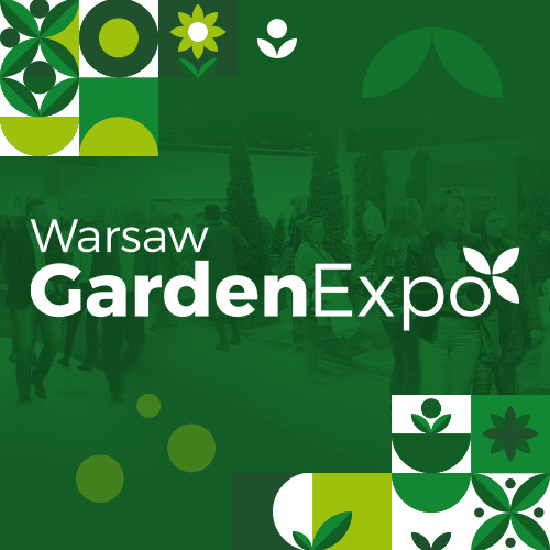 Warsaw Garden Expo - Międzynarodowe Targi Ogrodnicze
