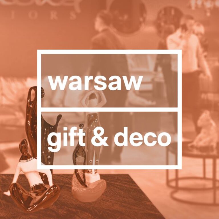 Warsaw Gift & Deco – Międzynarodowe Targi Upominków i Dekoracji 14-16 LUTEGO 2024