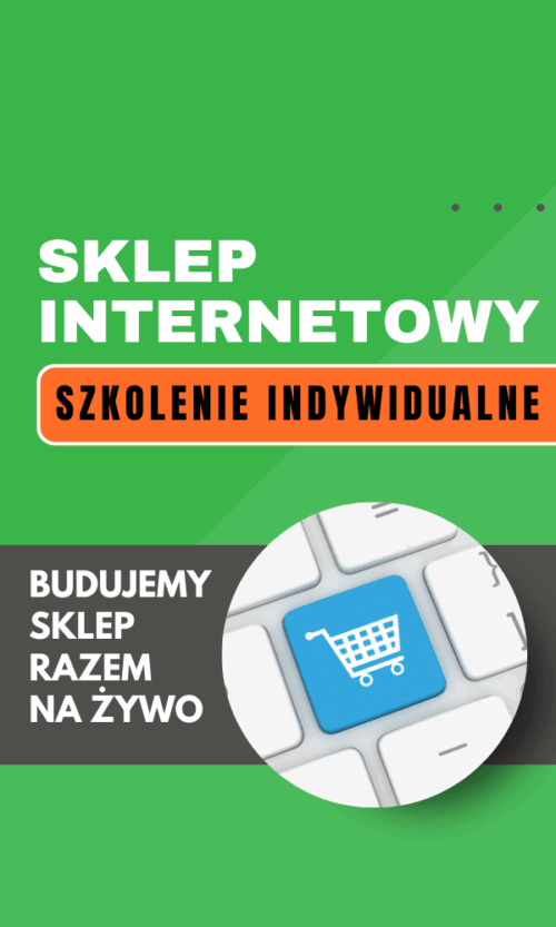 SKLEP INTERNETOWY -  SZKOLENIE INDYWIDUALNE