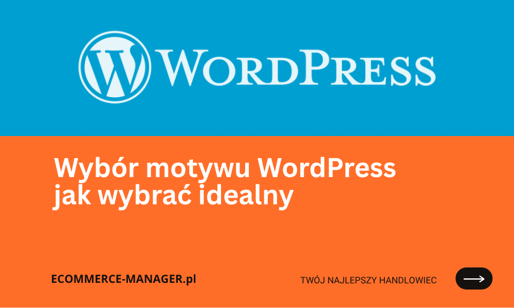 Wybór motywu WordPress jak wybrać idealny theme WP SEO