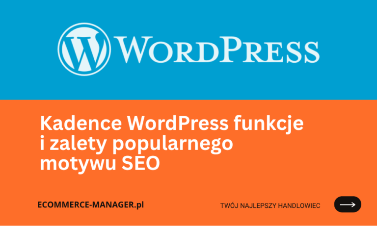 Kadence WordPress funkcje i zalety popularnego motywu SEO