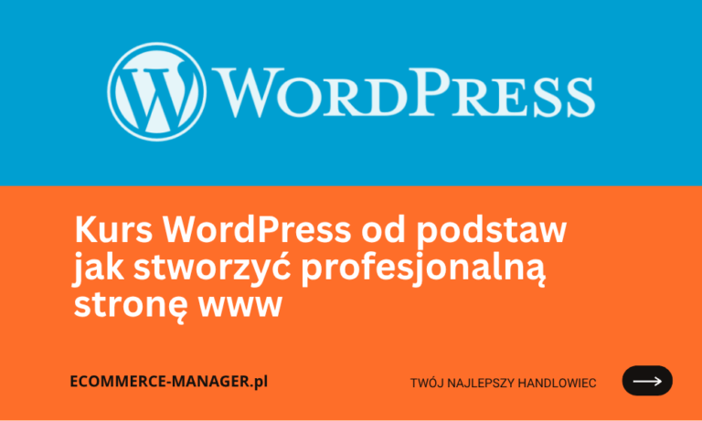 Kurs WordPress od podstaw jak stworzyć profesjonalną stronę www