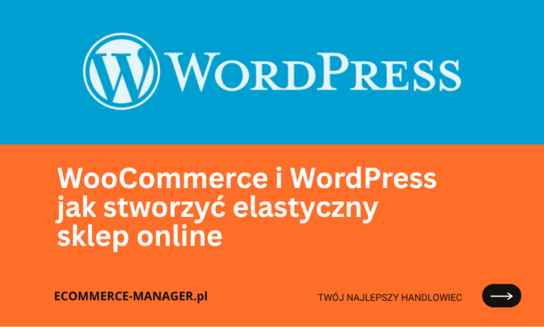 WooCommerce i WordPress jak stworzyć elastyczny sklep online SEO