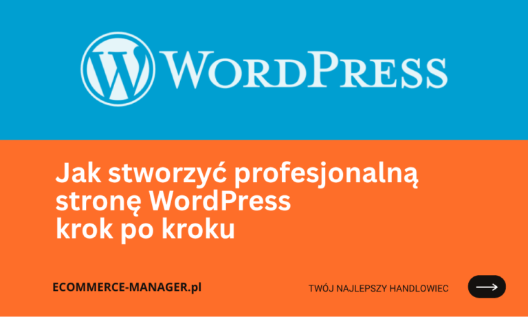 Jak stworzyć profesjonalną stronę WordPress krok po kroku