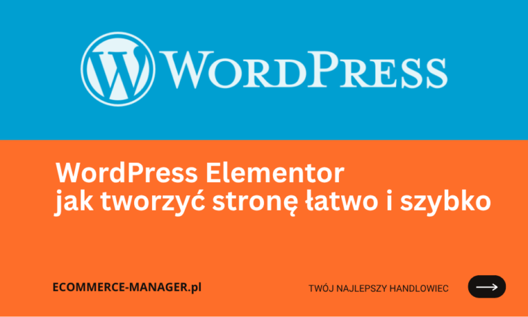 WordPress Elementor jak tworzyć stronę łatwo i szybko