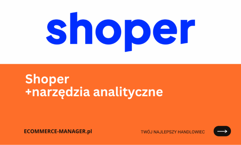Czy w Shoper można podłączyć narzędzia analityczne ?