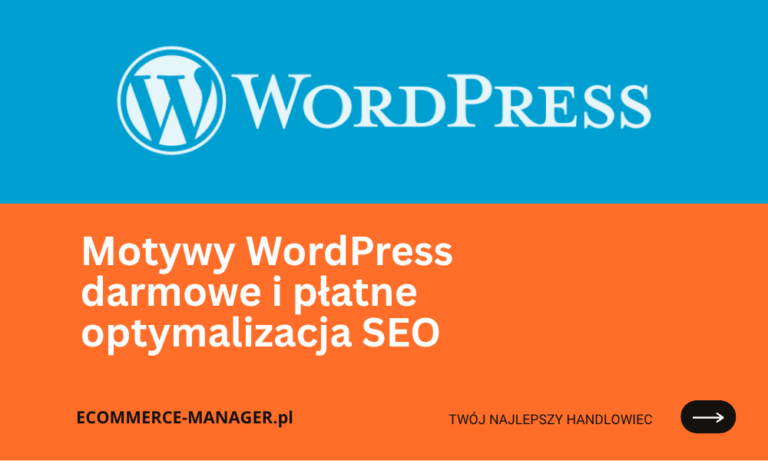 Motywy WordPress darmowe i płatne optymalizacja wybór SEO