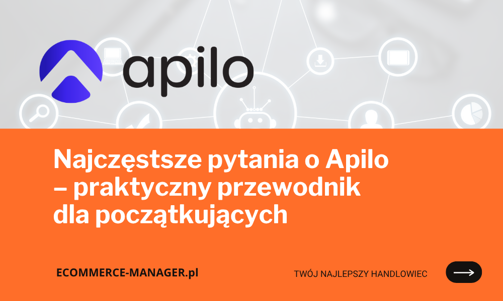 Najczęstsze pytania o Apilo