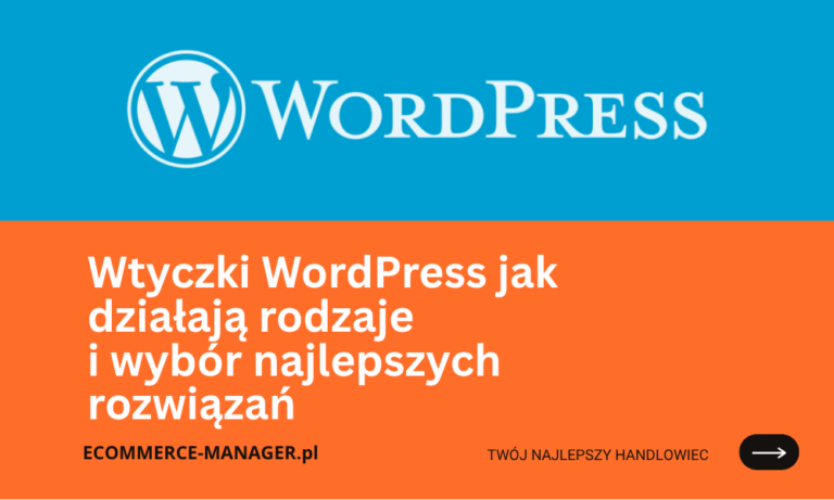 Wtyczki WordPress jak działają rodzaje i wybór najlepszych rozwiązań