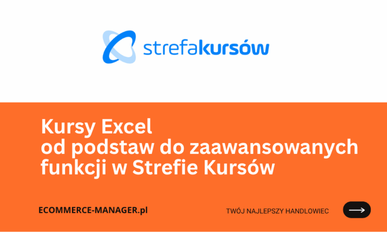 Kursy Excel od podstaw do zaawansowanych funkcji w Strefie kursów
