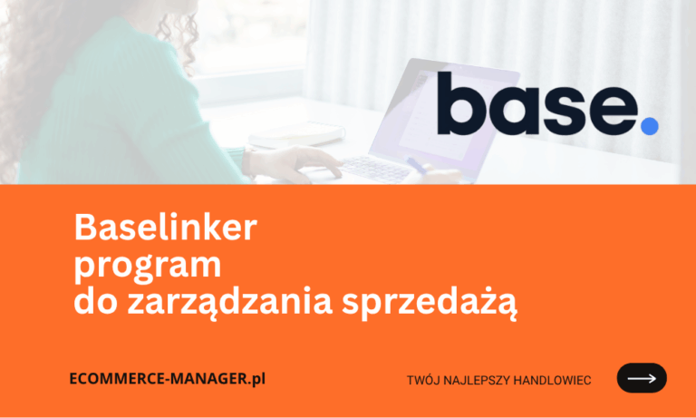 Baselinker program do zarządzania sprzedażą