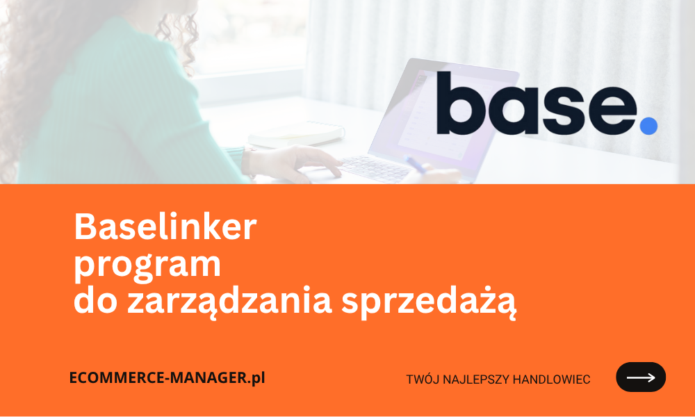 Baselinker program do zarządzania sprzedażą