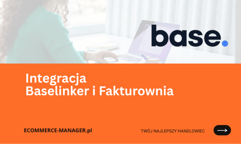 Integracja Baselinker i Fakturownia dla automatyzacji sprzedaży i faktur