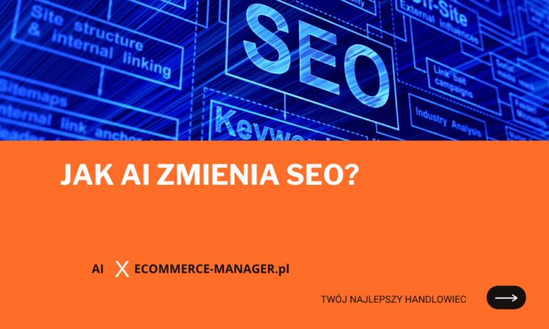 Jak generatywna AI zmienia SEO?