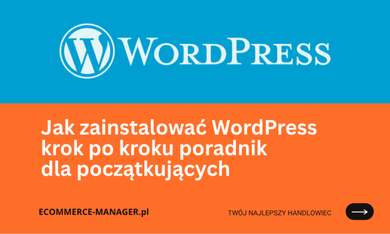 Jak zainstalować WordPress krok po kroku poradnik dla początkujących