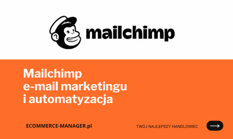 Mailchimp: partner w E-mail Marketingu i automatyzacji