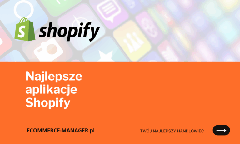 Najlepsze aplikacje Shopify