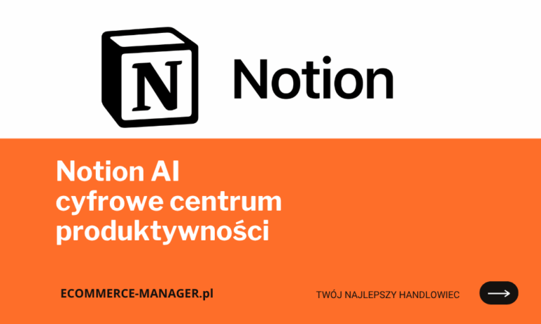 Notion AI: cyfrowe centrum twojej organizacji i produktywności