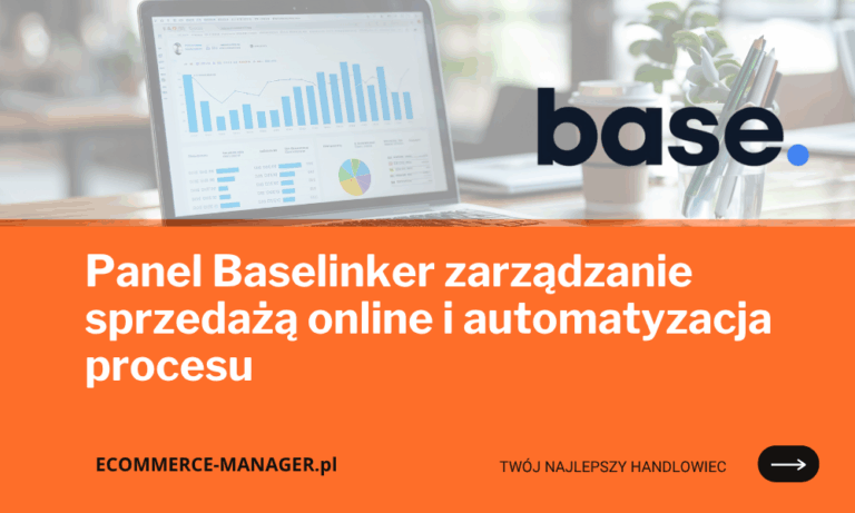 Panel Baselinker zarządzanie sprzedażą online i automatyzacja procesu