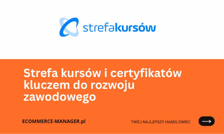 Strefa kursów i certyfikatów kluczem do rozwoju zawodowego