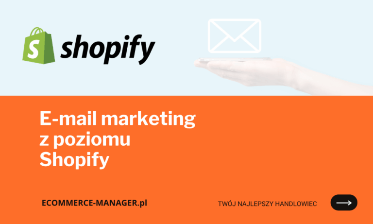 Prowadzenie skutecznego e-mail marketingu z poziomu Shopify wymaga strategicznego podejścia i wykorzystania odpowiednich narzędzi
