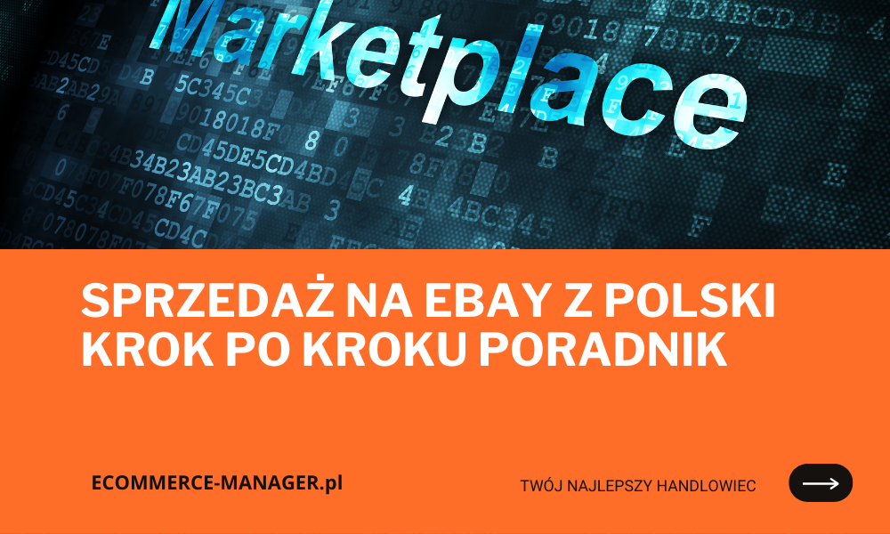 Sprzedaż na eBay z Polski krok po kroku poradnik