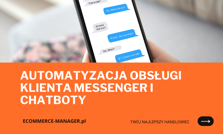 Automatyzacja obsługi klienta Messenger i chatboty