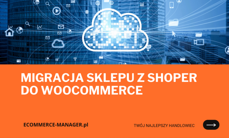 Migracja sklepu z Shoper do WooCommerce